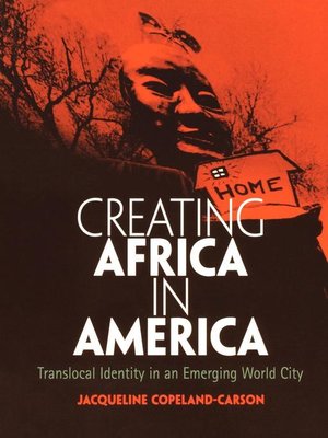 cover image of Creating Africa in America